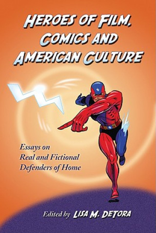 Heroes of Film, Comics and American Culture