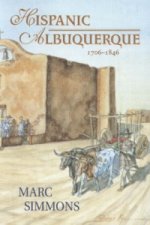 Hispanic Albuquerque 1706-1846