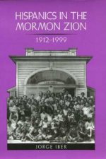 Hispanics in the Mormon Zion, 1912-1999