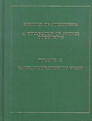 History of Micronesia Vol 12