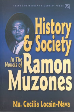 History & Society in the Novels of Ramon Muzone