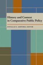 History and Context in Comparative Public Policy