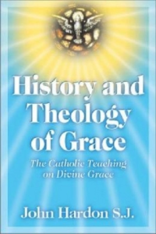 History and Theology of Grace