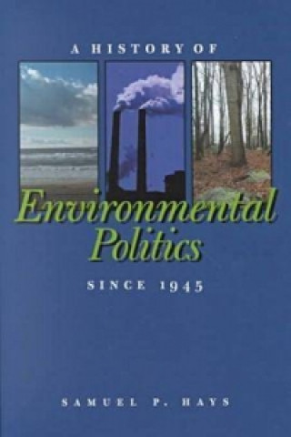 History of Environmental Politics Since 1945