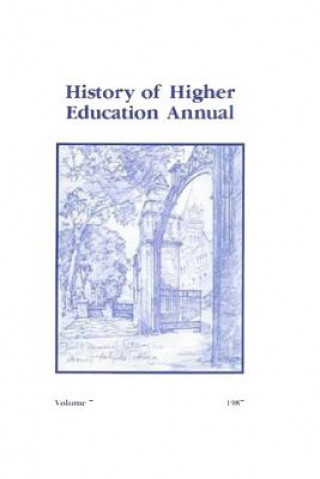 History of Higher Education Annual: 1987