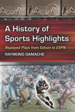 HISTORY OF SPORTS HIGHLIGHTS