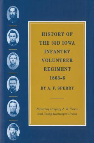 History of the 33rd Iowa Infantry Volunteer Regiment, 1863-66