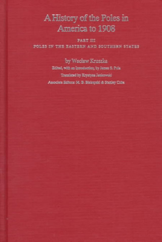 History of the Poles in America to 1908