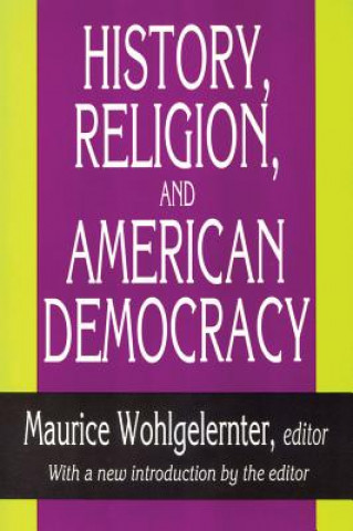 History, Religion, and American Democracy