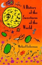 History Sweetness of the World