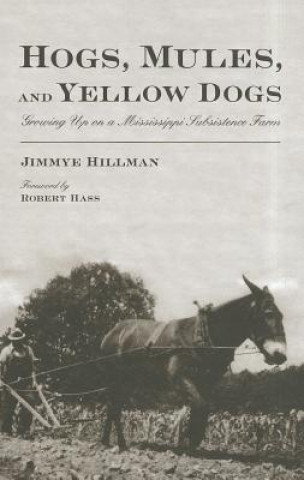 Hogs, Mules, and Yellow Dogs