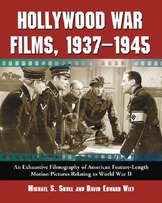 Hollywood War Films, 1937-1945