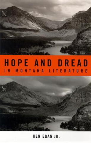 Hope and Dread in Montana Literature
