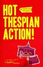 Hot Thespian Action!
