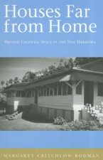 Houses Far from Home