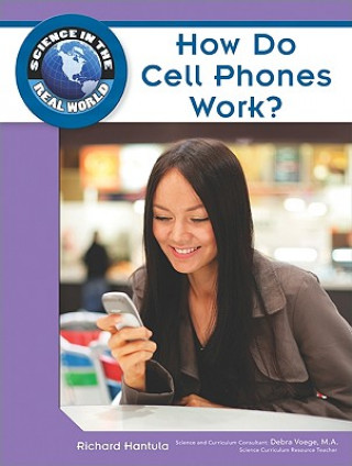 How Do Cell Phones Work?