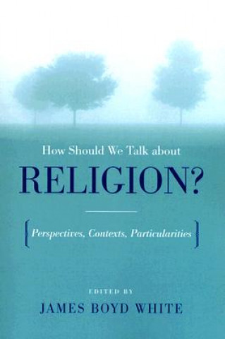 How Should We Talk About Religion?