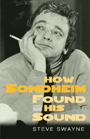 How Sondheim Found His Sound