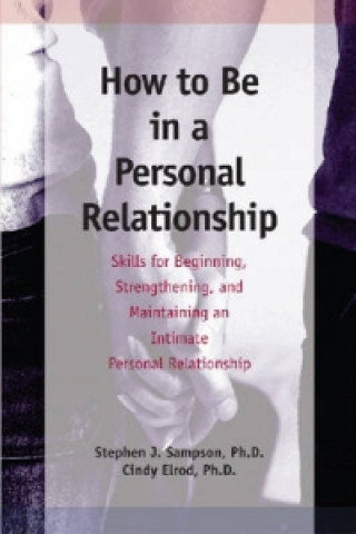 How to be in a Personal Relationship