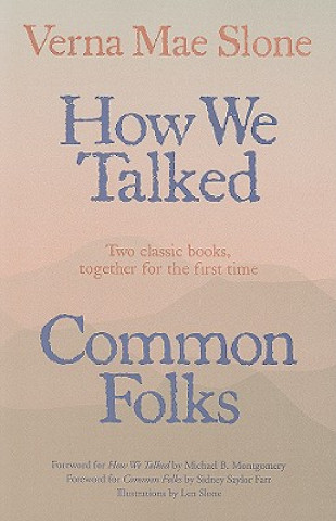 How We Talked and Common Folks