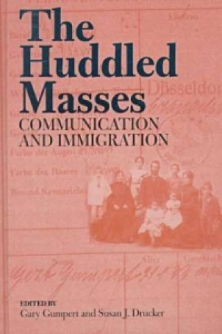 Huddled Masses-Communication and Immigration