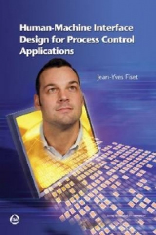 Human Machine Interface Design for Process Control Applications