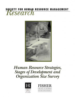 Human Resource Strategies, Stages of Development and Organization Size Survey