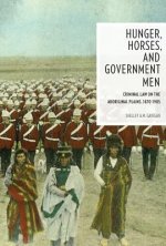 Hunger, Horses, and Government Men