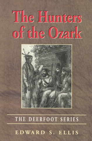 Hunters Of The Ozark