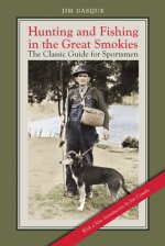 Hunting and Fishing in the Great Smokies