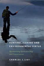 Hunting, Fishing and Environmental Virtue