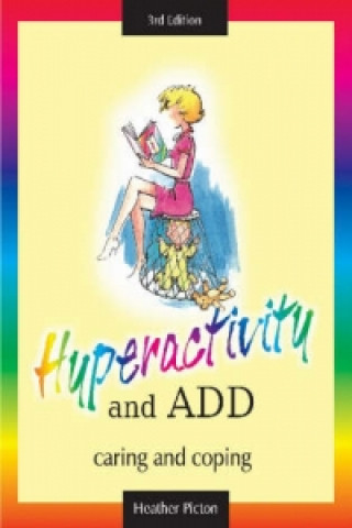 Hyperactivity and ADD