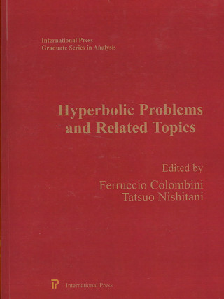 Hyperbolic Problems and Related Topics