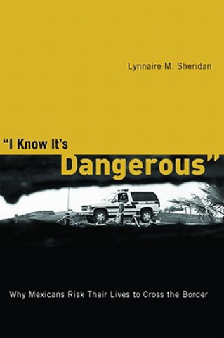 I Know it's Dangerous