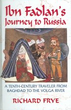 Ibn Fadlan's Journey to Russia