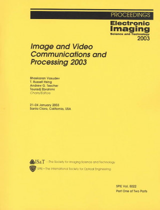 Image and Video Communications and Processing 2003 (Proceedings of SPIE)