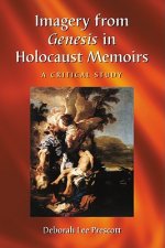 Imagery from Genesis in Holocaust Memoirs