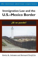 Immigration Law and the US-Mexico Border