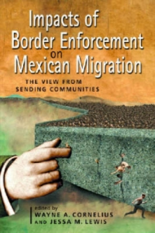 Impacts of Border Enforcement on Mexican Migration