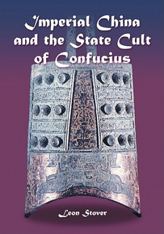 Imperial China and the State Cult of Confucius