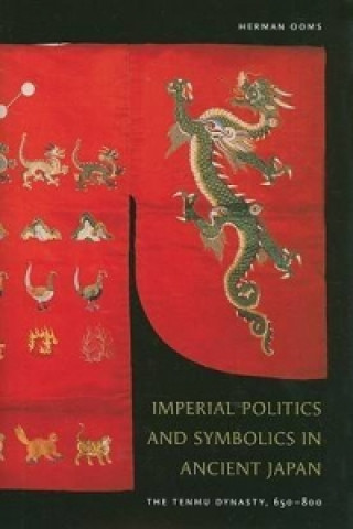 Imperial Politics and Symbolics in Ancient Japan