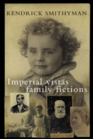 Imperial Vistas Family Fictions