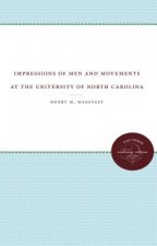 Impressions of Men and Movements at the University of North Carolina