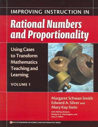 Improving Instruction in Rational Numbers and Proportionality