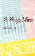 In Every Seam