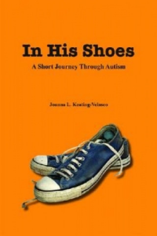 In His Shoes-a Short Journey Through Autism