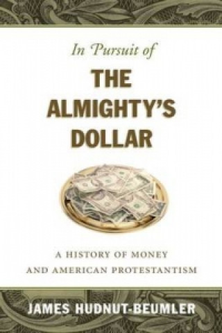 In Pursuit of the Almighty's Dollar