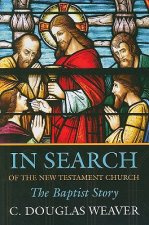 In Search of the New Testament Church