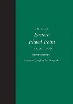 In the Eastern Fluted Point Tradition
