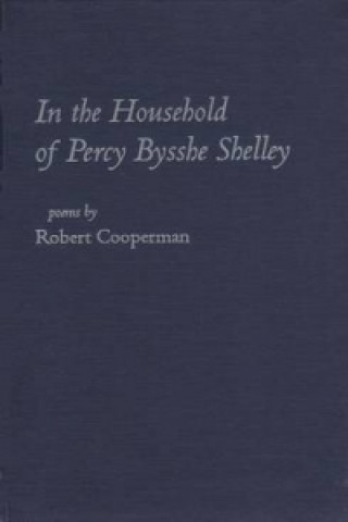 In the Household of Percy Bysshe Shelley